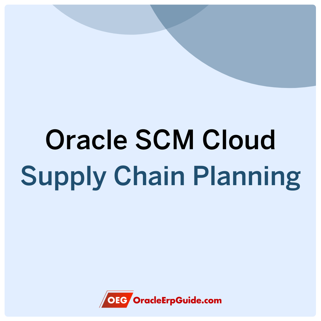 Oracle Fusion Cloud Supply Chain Planning Training